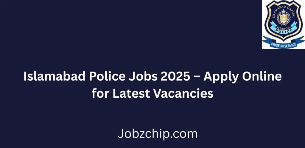 Islamabad Police Jobs 2025 Apply Online for Latest Vacancies