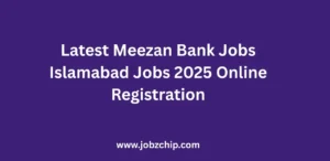 Latest Meezan Bank Jobs Islamabad Jobs 2025 Online Registration