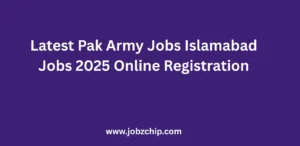 Latest Pak Army Jobs Islamabad Jobs 2025 Online Registration