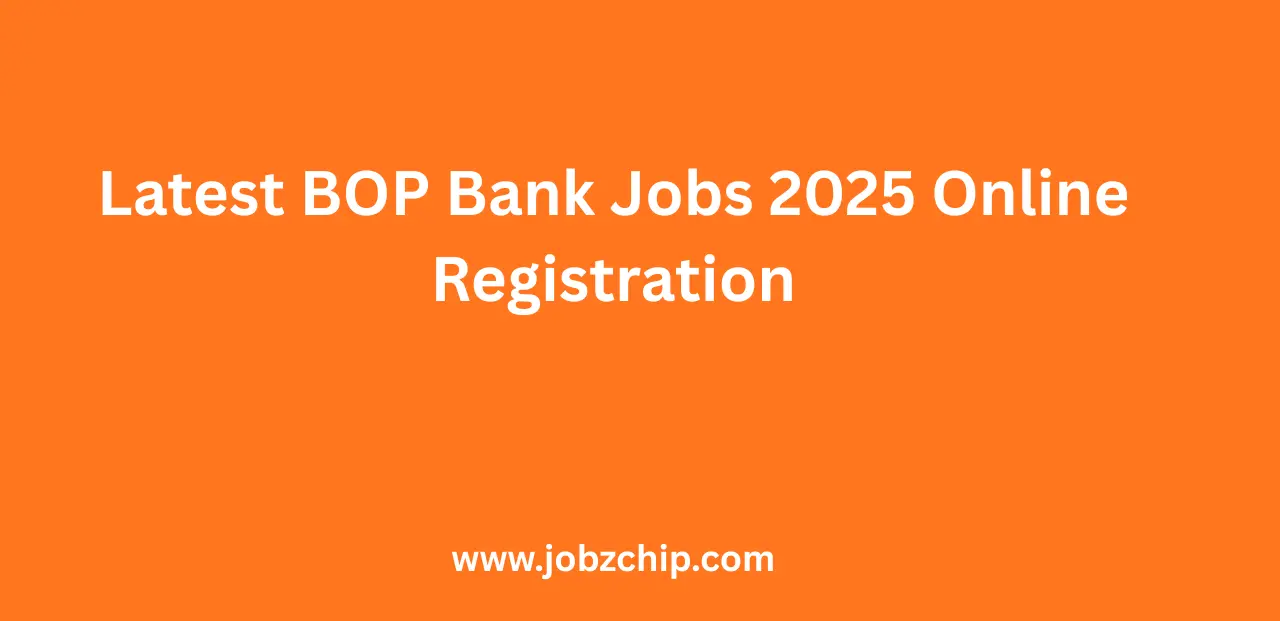 Latest BOP Bank Jobs 2025 Online Registration