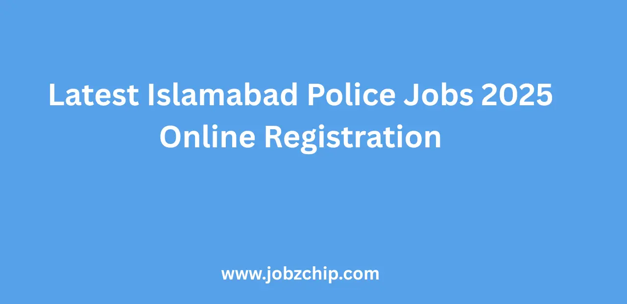 Latest Islamabad Police Jobs 2025 Online Registration