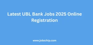 Latest UBL Bank Jobs 2025 Online Registration