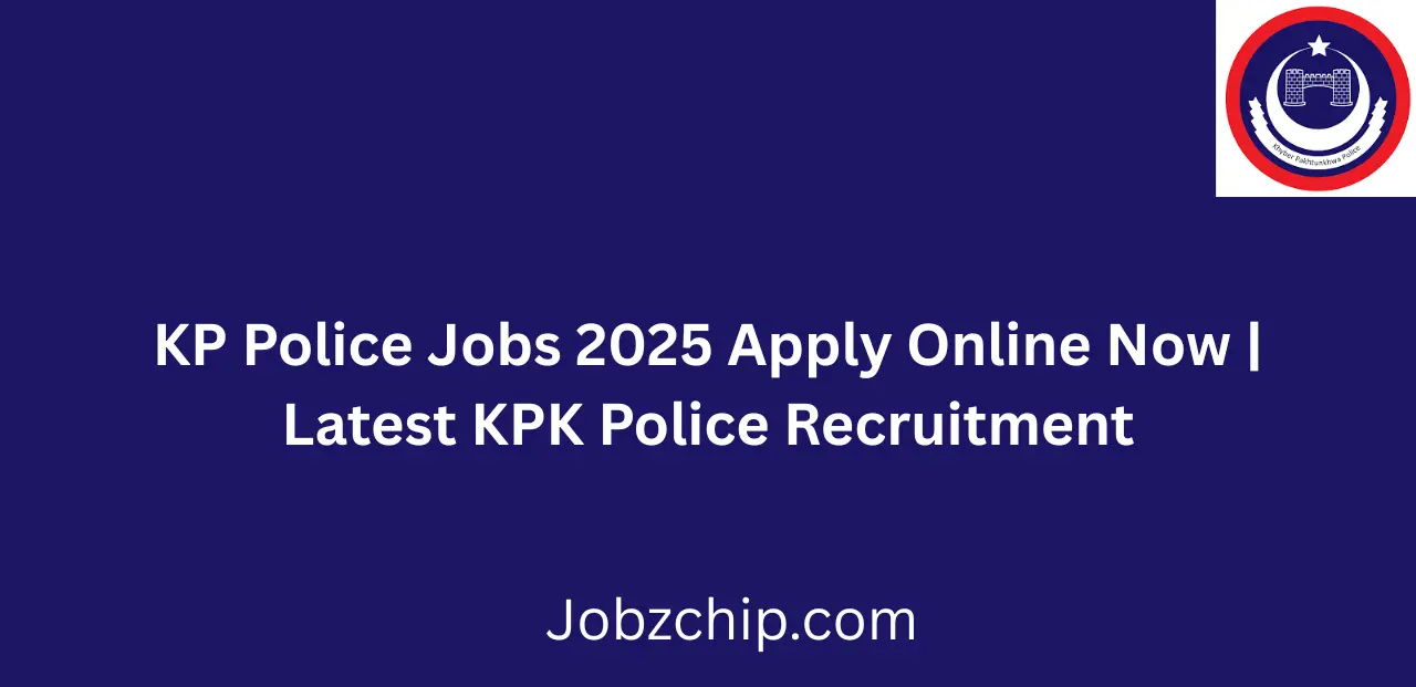 KP Police Jobs 2025 Apply Online Now Latest KPK Police Recruitment