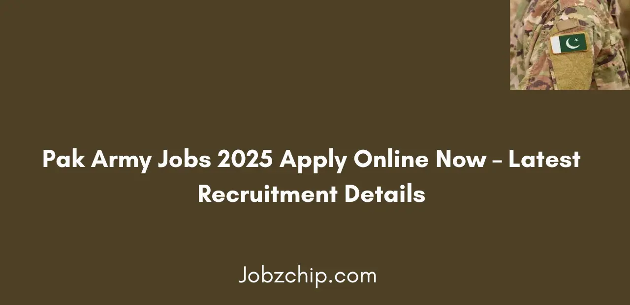 Pak Army Jobs 2025 Apply Online Now Complete Guide
