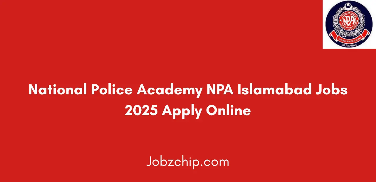 National Police Academy NPA Islamabad Jobs 2025 Apply Online