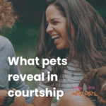 What pets reveal in courtship