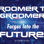 Groomer to Groomer Forges into the Future!