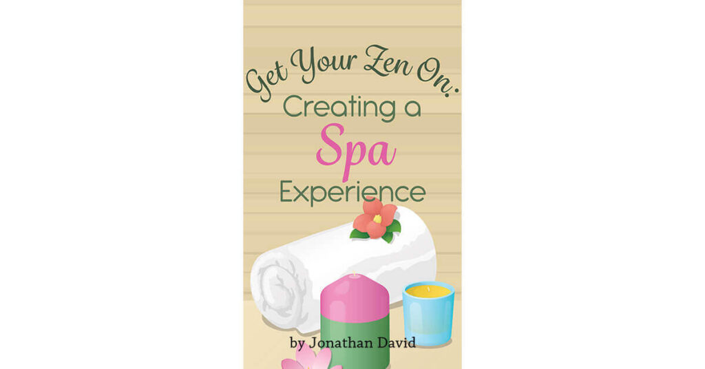 Get Your Zen On: Creating a Spa Experience